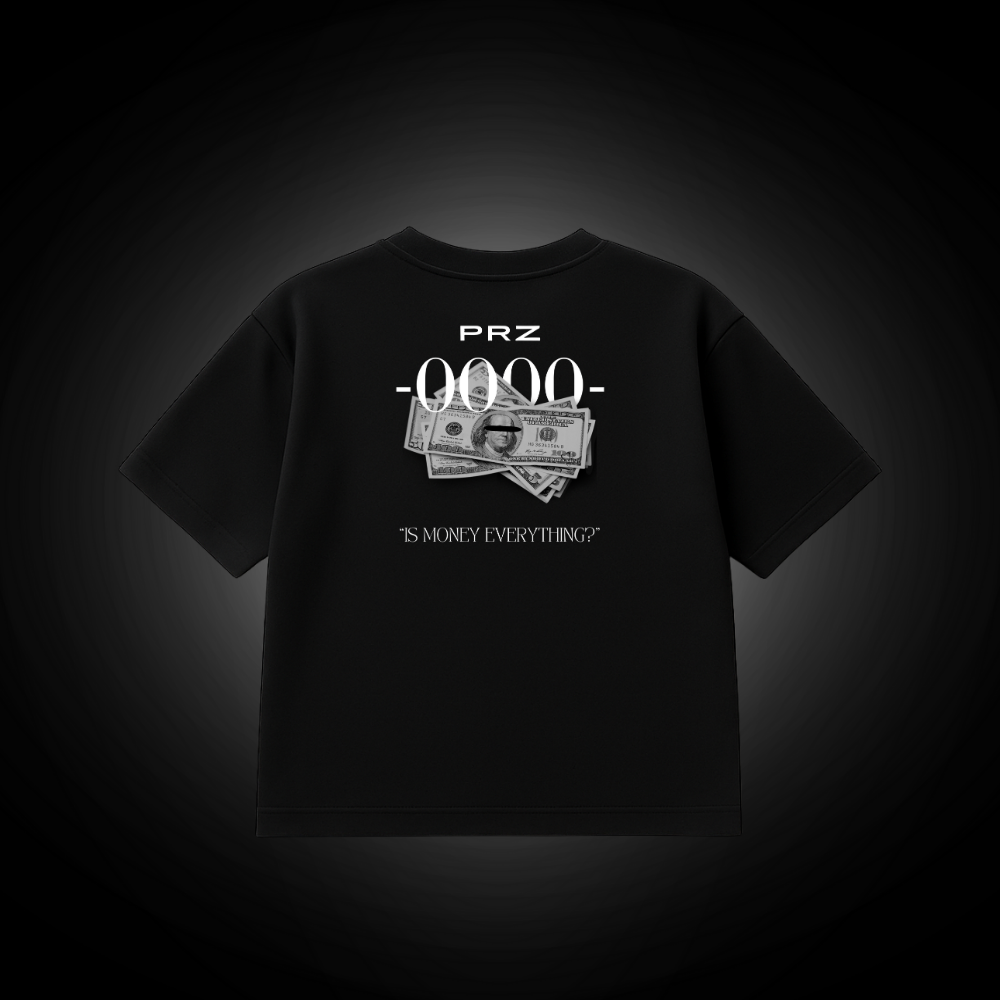is Money Everything? Tee