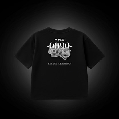 is Money Everything? Tee